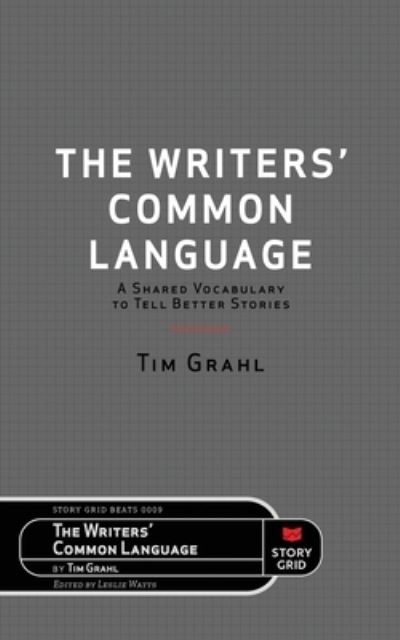 Cover for Tim Grahl · The Writers' Common Language (Paperback Book) (2021)