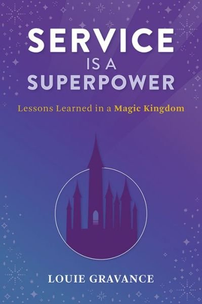 Cover for Louie Gravance · Service Is a Superpower (Paperback Book) (2020)