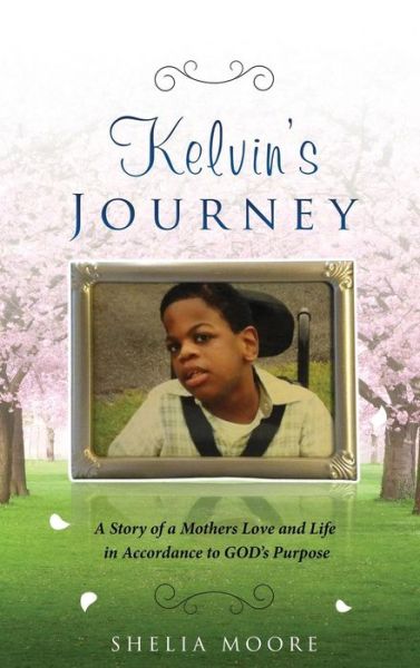 Cover for Sheila Moore · Kelvin's Journey (Hardcover Book) (2019)