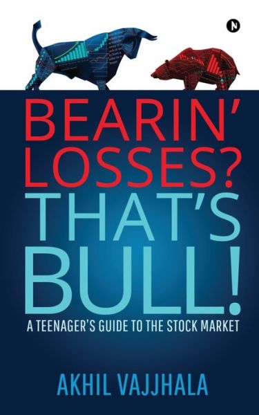 Cover for Akhil Vajjhala · Bearin' Losses? That's Bull! (Taschenbuch) (2019)