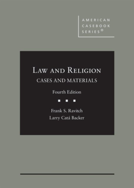 Cover for Frank S. Ravitch · Law and Religion: Cases and Materials - American Casebook Series (Hardcover bog) [4 Revised edition] (2022)