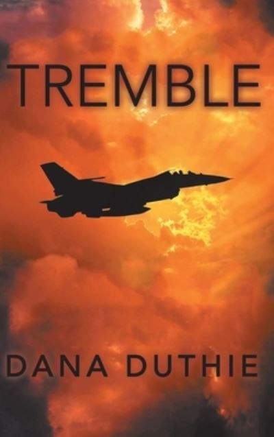 Cover for Dana Duthie · Tremble (Hardcover Book) (2020)