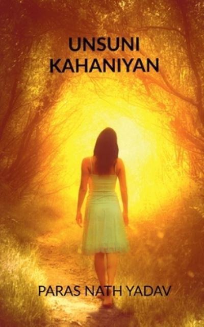 Cover for Paras Nath Yadav · Unsuni Kahaniyan (Paperback Book) (2020)