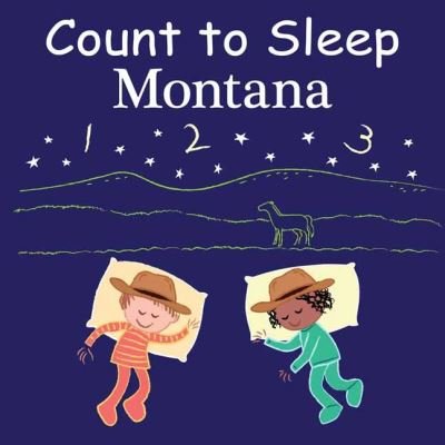Cover for Adam Gamble · Count to Sleep Montana - Count To Sleep (Board book) (2022)