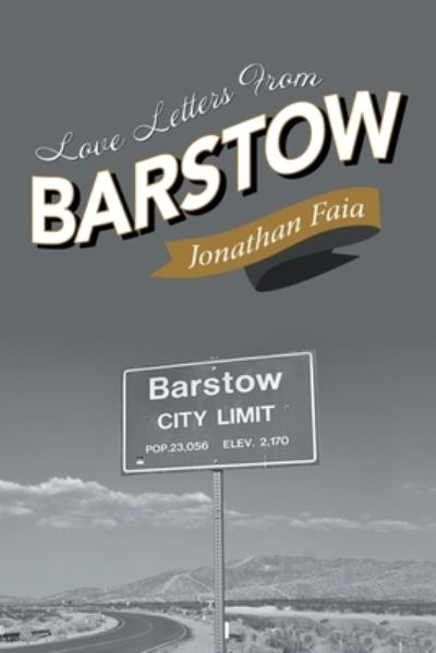 Cover for Jonathan Faia · Love Letters from Barstow (Book) (2022)