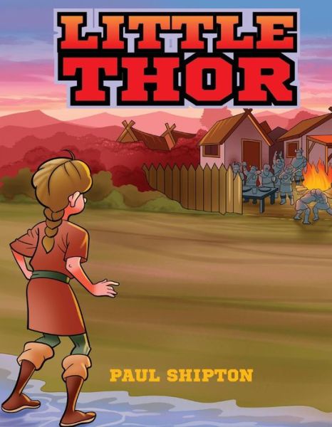 Cover for Paul Shipton · Little Thor: Never Quit - What's Next? (Hardcover Book) (2022)