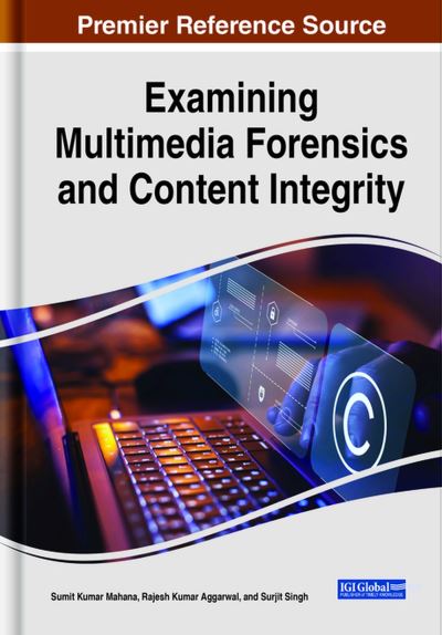 Cover for Sumit Kumar Mahana · Handbook of Research on Multimedia Forensics and Content Integrity (Bok) (2023)