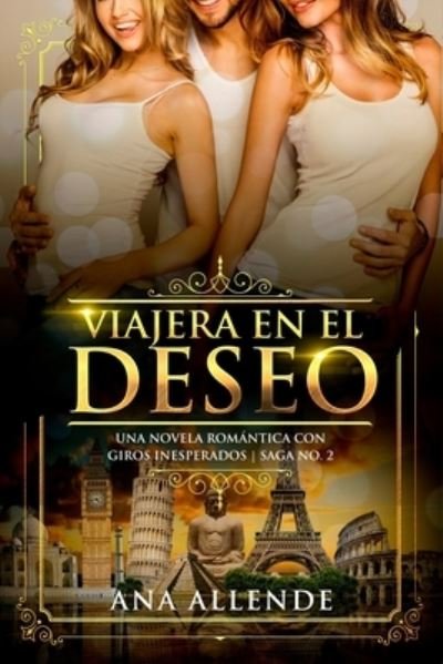 Cover for Ana Allende · Viajera En El Deseo (Libro 2) (Paperback Book) (2019)