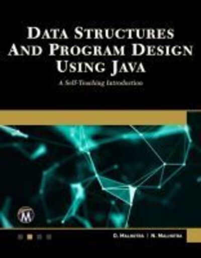 Cover for D. Malhotra · Data Structures and Program Design Using Java: A Self-Teaching Introduction (Paperback Book) (2020)