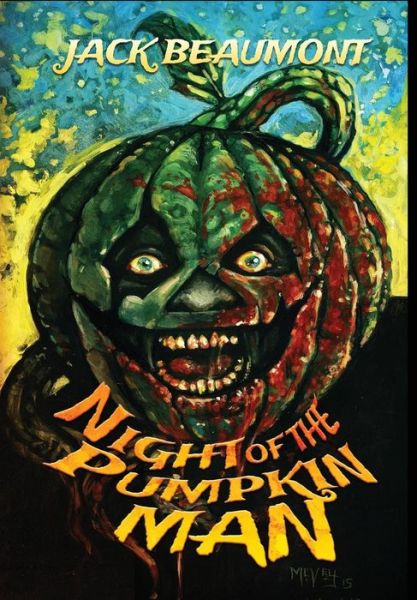 Cover for Jack Beaumont · Night of the Pumpkin Man (Hardcover Book) (2017)