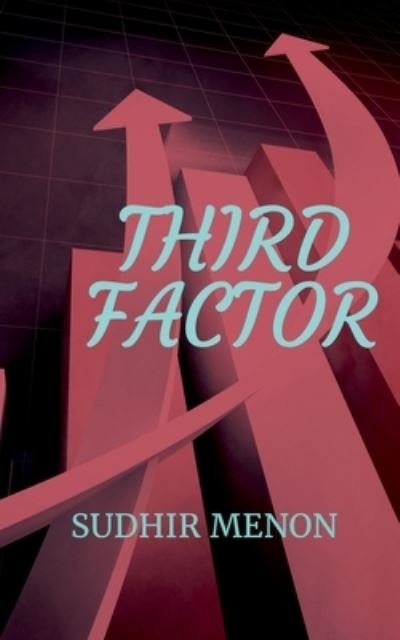 Cover for Sudhir Menon · Third Factor (Paperback Book) (2021)