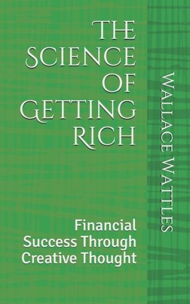 Cover for Wallace Wattles · The Science of Getting Rich (Paperback Book) (2019)
