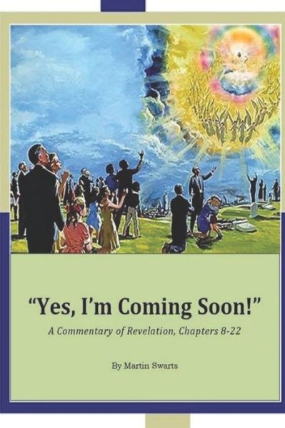 Yes, I'm Coming Soon! - Holy Spirit - Kirjat - Independently Published - 9781699921647 - tiistai 15. lokakuuta 2019