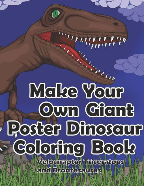 Cover for Dks Art · Make Your Own Giant Poster Dinosaur Coloring Book, Velociraptor, Triceratops and Brontosaurus (Pocketbok) (2019)