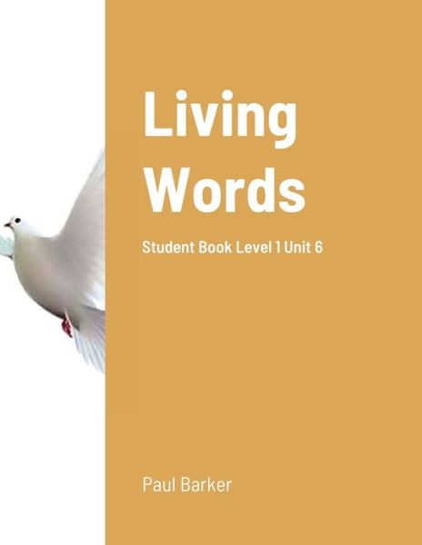 Cover for Paul Barker · Living Words Student Book Level 1 Unit 6 (Paperback Book) (2020)