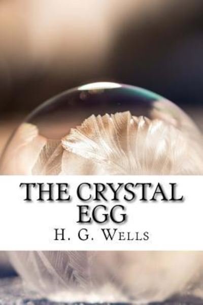 Cover for H G Wells · The Crystal Egg (Paperback Book) (2018)