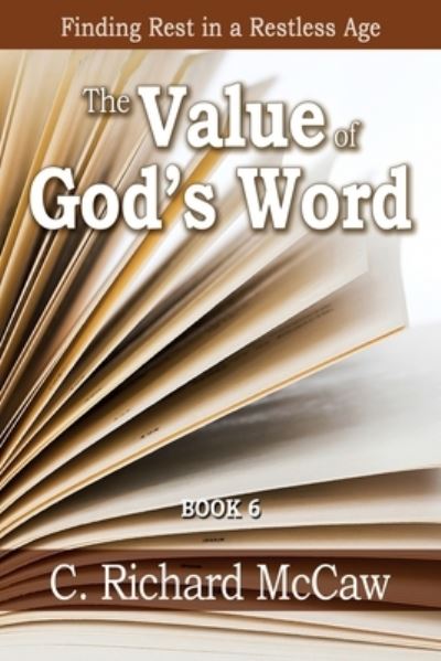 Cover for C Richard McCaw · The Value of God's Word - Book 6 (Paperback Book) (2018)