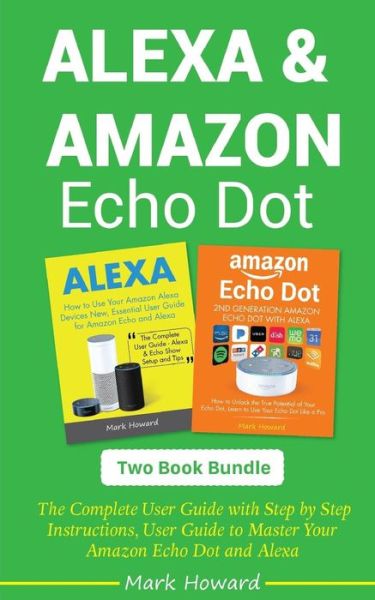 Cover for Mark Howard · Alexa and Amazon Echo Dot (Paperback Book) (2018)