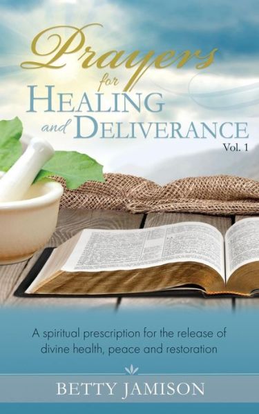 Cover for Betty Jamison · Prayers for Healing and Deliverance (Paperback Book) (2019)