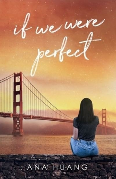 If We Were Perfect - If Love - Ana Huang - Livros - Boba Press - 9781735056647 - 10 de dezembro de 2020