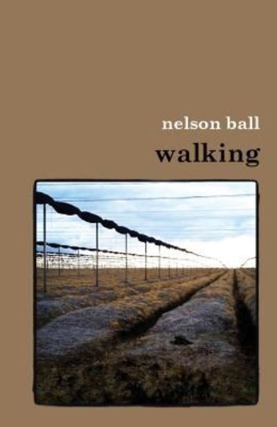 Cover for Nelson Ball · Walking (Paperback Book) (2017)