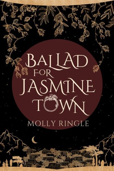 Molly Ringle · Ballad for Jasmine Town - Eidolonia (Paperback Book) (2024)