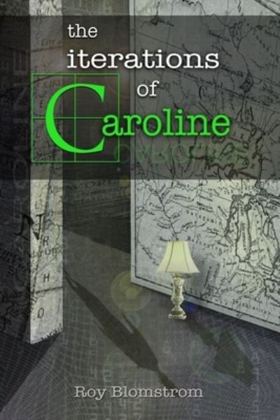 Cover for Roy Blomstrom · The Iterations of Caroline (Paperback Book) (2021)