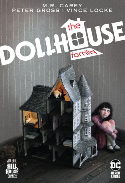 The Dollhouse Family - Mike Carey - Książki - DC Comics - 9781779504647 - 13 października 2020