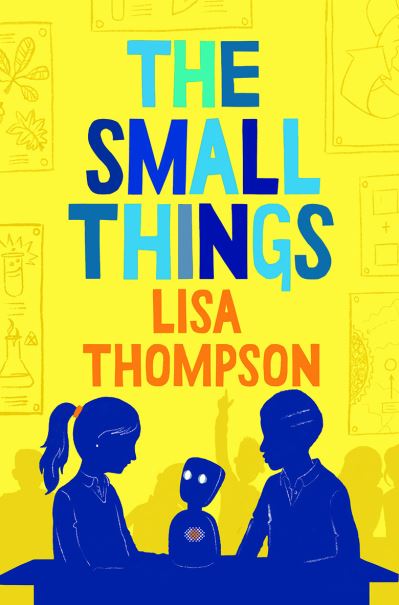 Cover for Lisa Thompson · The Small Things (Taschenbuch) (2021)