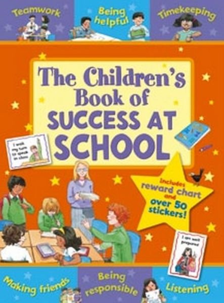 Cover for Sophie Giles · The Children's Book of Success at School - Star Rewards - Life Skills for Kids (Paperback Book) (2014)