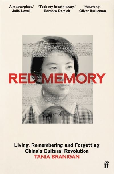 Cover for Tania Branigan · Red Memory: Living, Remembering and Forgetting China's Cultural Revolution -- Shortlisted for the Bailie Gifford prize for Non-Fiction (Hardcover Book) [Main edition] (2023)