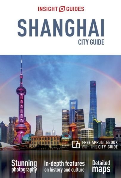 Cover for APA Publications · Insight Guides: Shanghai City Guide (Sewn Spine Book) (2017)