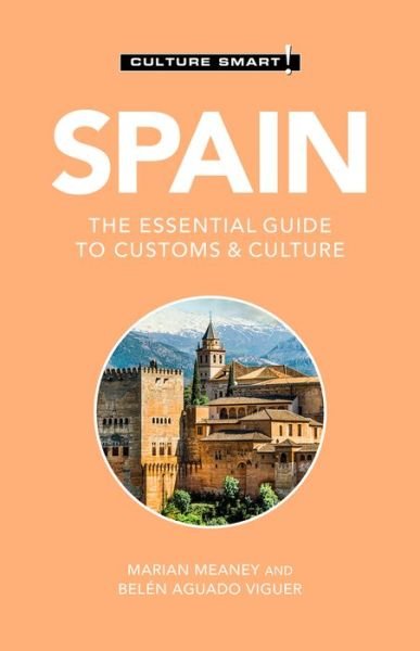 Cover for Belen Aguado Viguer · Spain - Culture Smart!: The Essential Guide to Customs &amp; Culture - Culture Smart! (Paperback Book) [Revised edition] (2021)