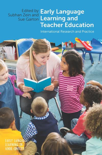 Cover for Subhan Zein · Early Language Learning and Teacher Education: International Research and Practice - Early Language Learning in School Contexts (Paperback Book) (2019)