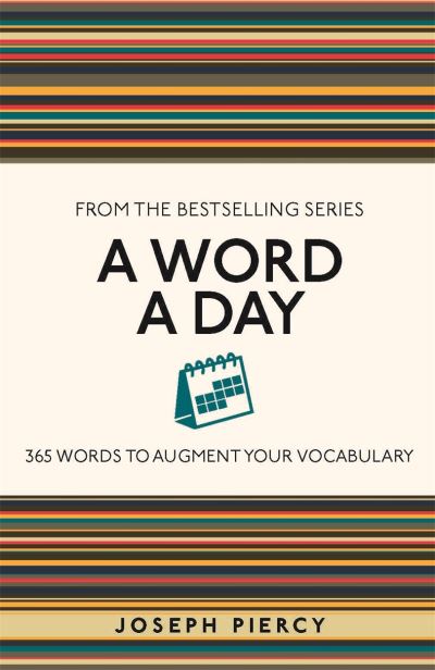 Cover for Joseph Piercy · A Word a Day: 365 Words to Augment Your Vocabulary - I Used to Know That (Paperback Book) (2021)