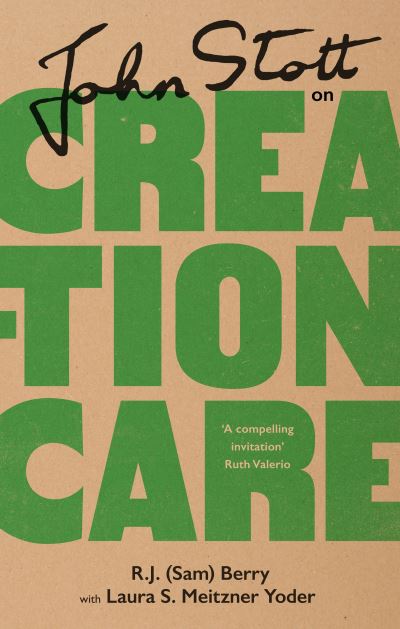 Cover for Berry, R.J. (Sam) · John Stott on Creation Care (Hardcover Book) (2021)