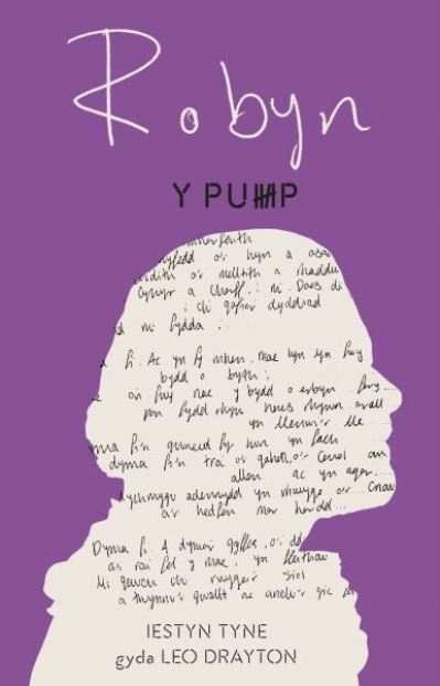 Cover for Iestyn Tyne gyda Leo Drayton · Pump, Y - Robyn (Taschenbuch) (2021)