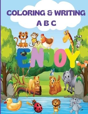 Cover for Russ West · Coloring and Writing ABC for Kids: Great ABC Coloring Book for Kids Ages 4 to 8/ Alphabet Tracing Paper Learning English Letters, ABC Writing And Animals Coloring/ Activity Workbook for Toddlers &amp; Kids (Paperback Bog) (2021)