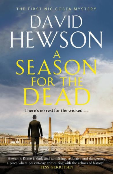 A Season for the Dead - Nic Costa thriller - David Hewson - Książki - Canongate Books - 9781838850647 - 2 stycznia 2020