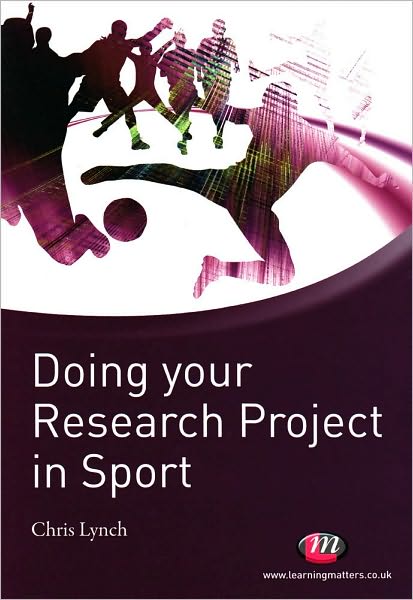 Cover for Chris Lynch · Doing your Research Project in Sport - Active Learning in Sport Series (Paperback Book) (2010)