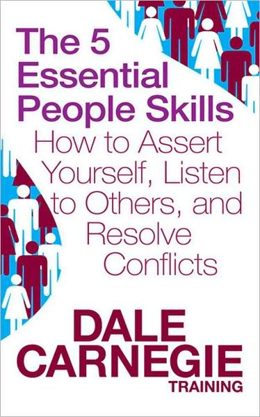 Cover for Dale Carnegie Training · The 5 Essential People Skills: How to Assert Yourself, Listen to Others, and Resolve Conflicts (Pocketbok) (2009)