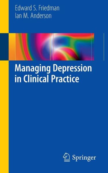 Cover for Edward S Friedman · Managing Depression in Clinical Practice (Paperback Book) [2010 edition] (2010)