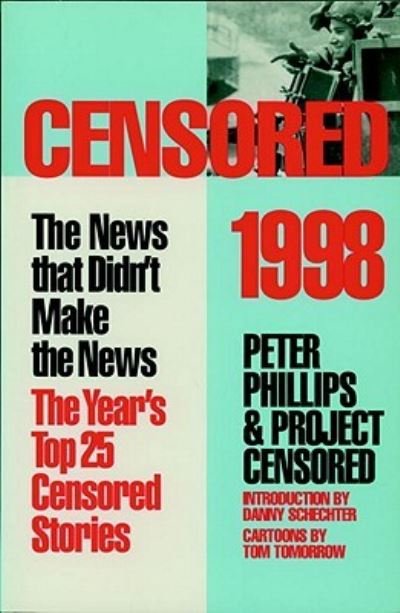 Cover for Peter Phillips · Censored 1998: The Year's Top 25 Censored Stories (Paperback Book) (1998)