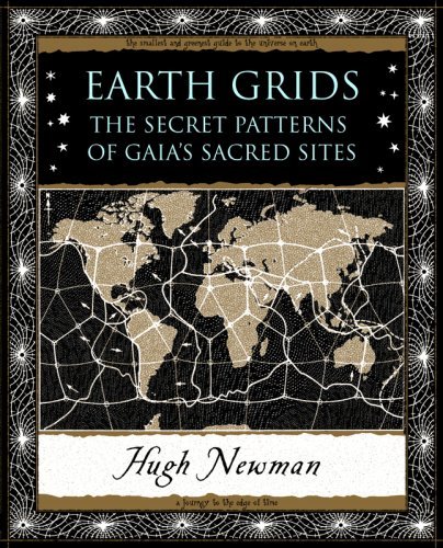 Cover for Hugh Newman · Earth Grids: The Secret Patterns of Gaia's Sacred Sites (Paperback Book) (2008)