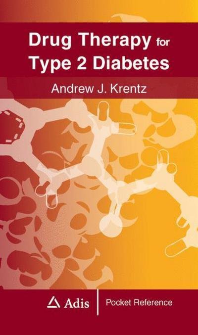 Cover for Andrew Krentz · Drug Therapy for Type 2 Diabetes (Paperback Book) [2012 edition] (2013)