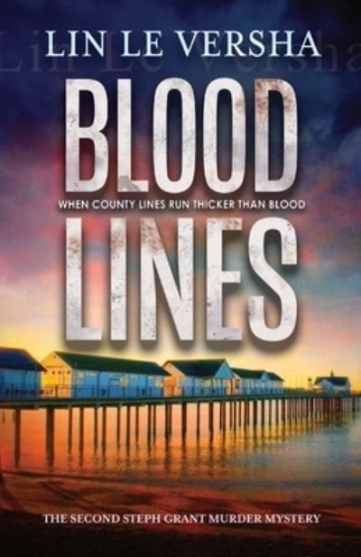 Cover for Lin Le Versha · Blood Lines - Steph Grant Murder Mystery (Paperback Bog) (2022)