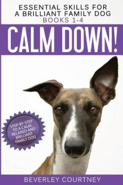 Cover for Beverley Courtney · Essential Skills for a Brilliant Family Dog: Books 1-4 (Paperback Bog) (2018)
