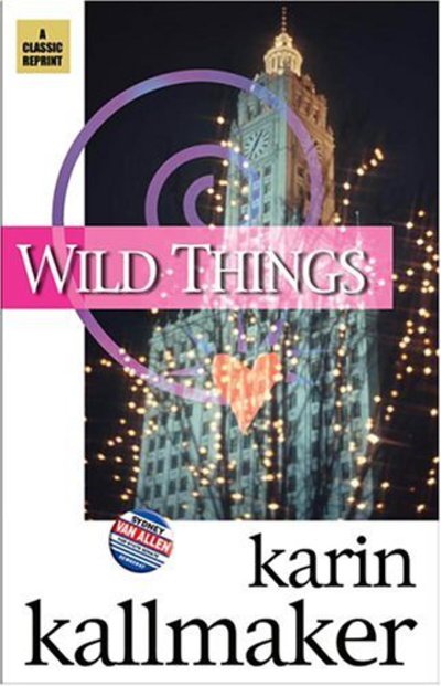 Cover for Karin Kallmaker · Wild Things (Special Rev) (Paperback Book) (1996)