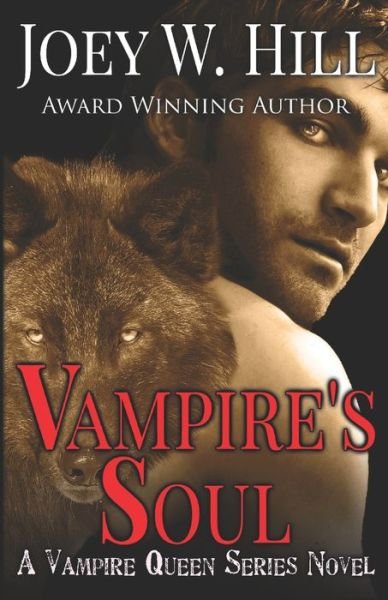 Cover for Joey W. Hill · Vampire's Soul: A Vampire Queen Series Novel (Volume 14) (Bok) (2017)