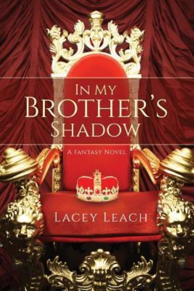 Cover for Lacey Leach · In My Brother's Shadow (Paperback Book) (2017)